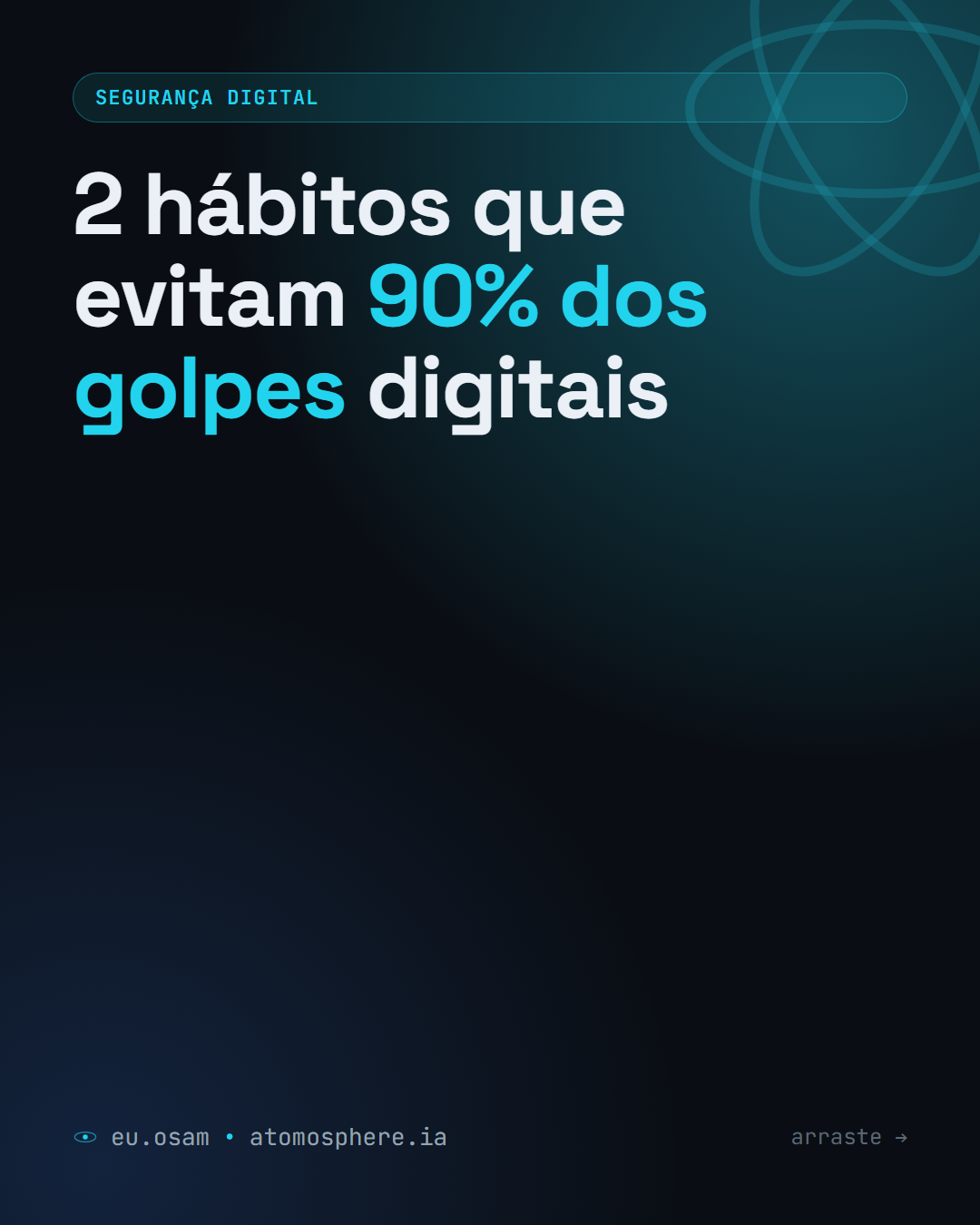 2 hábitos que evitam 90% dos golpes digitais — slide 1