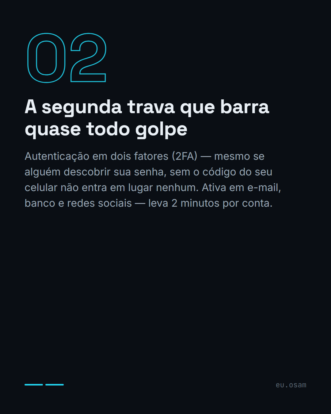 2 hábitos que evitam 90% dos golpes digitais — slide 3