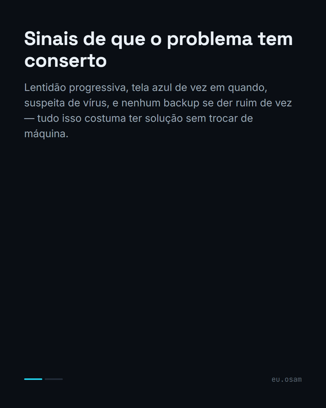 PC lento? Não é hora de trocar, é hora de diagnosticar — slide 2