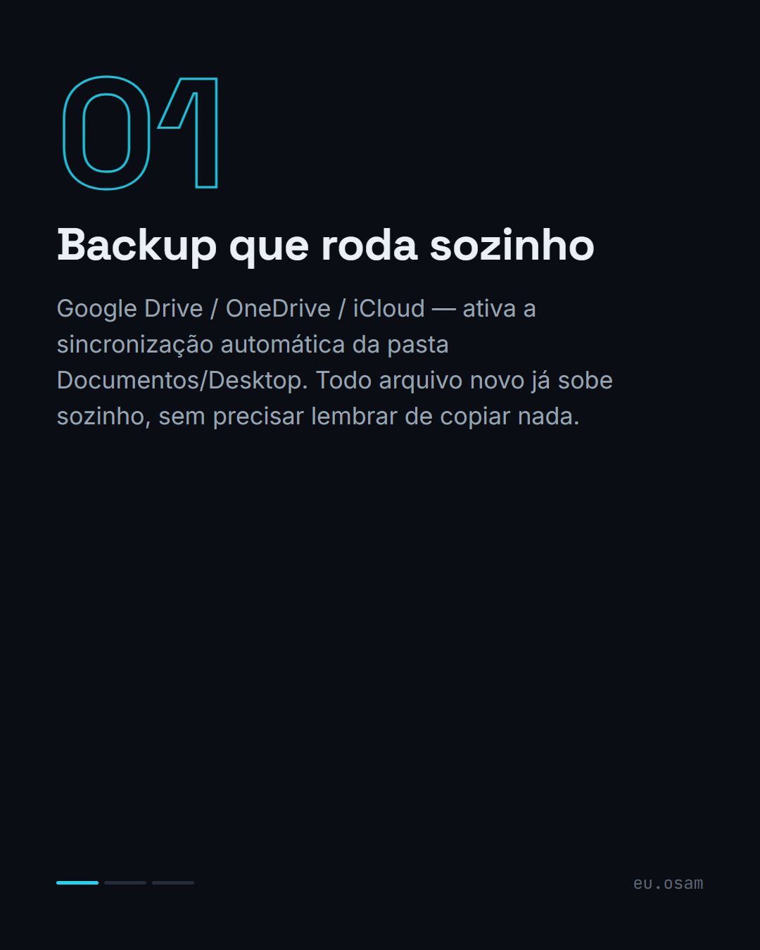 Configura 1 vez, esquece pra sempre: backup automático — slide 2
