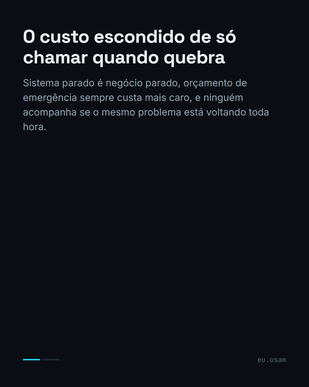 Por que esperar quebrar custa mais caro — slide 2