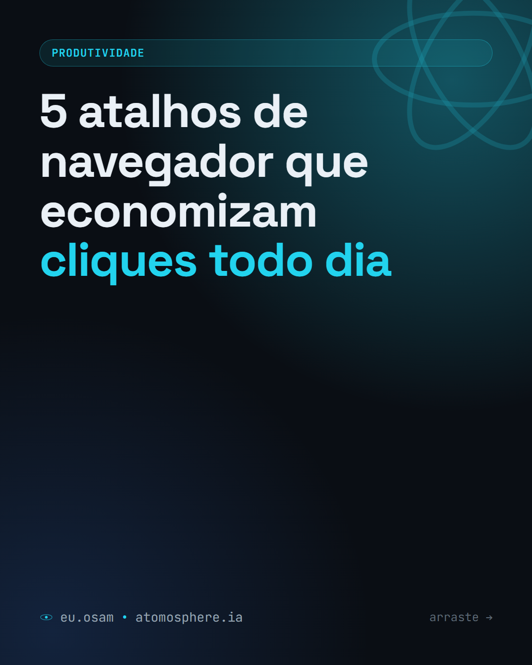 5 atalhos de navegador que economizam cliques todo dia — slide 1