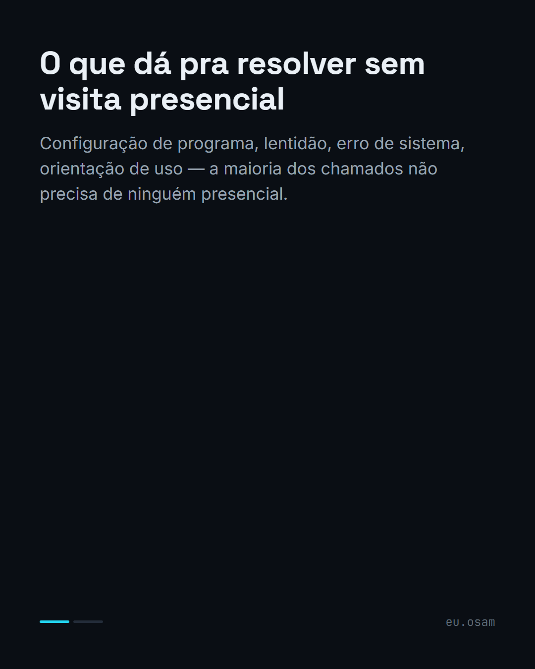 Problema de TI não escolhe hora — slide 2