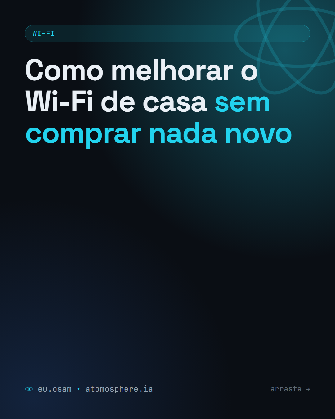 Como melhorar o Wi-Fi de casa sem comprar nada novo — slide 1